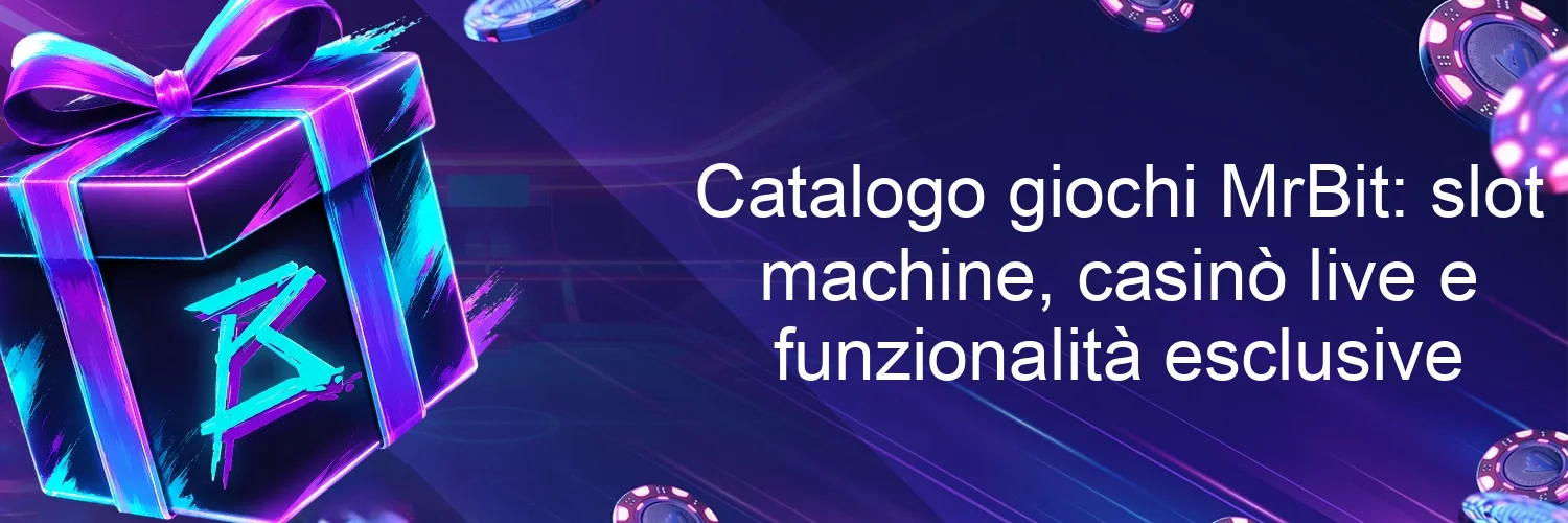Catalogo giochi MrBit: slot machine, casinò live e funzionalità esclusive